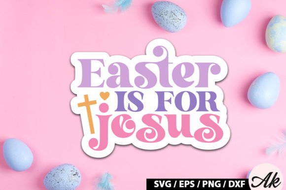 Easter is for Jesus Retro Sticker Graphics and Crafts