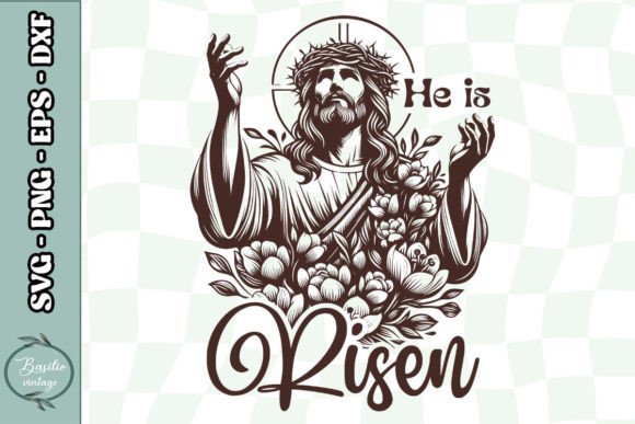 He is Risen Jesus Floral Christian SVG
