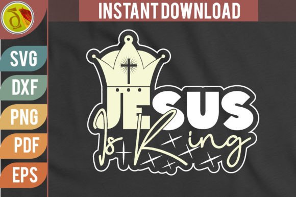 Jesus is King Sublimation Png: Graphics for Crafts and Content