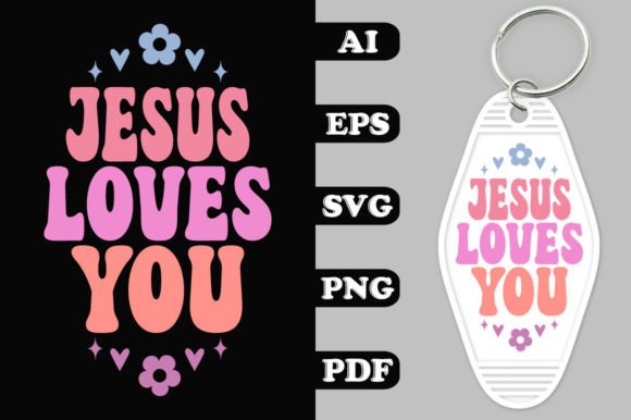 Jesus Loves You Groovy Key Chain SVG: Graphics & Crafts