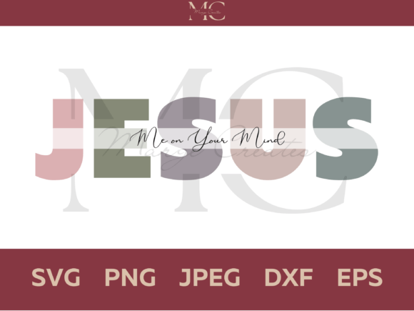 Jesus Me on Your Mind SVG for Crafts and Graphics