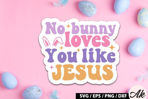 No Bunny Loves You Like Jesus Retro Graphics